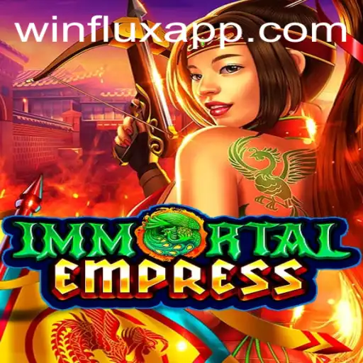 Descubra ImmortalEmpress: O Novo Fenômeno de Winflux.games